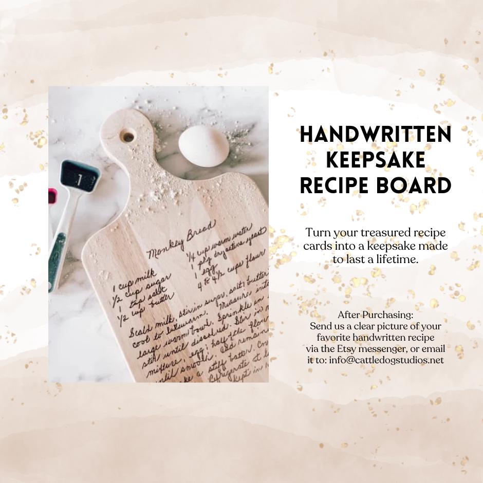 Handwritten Recipe Board with Your Family Recipe | Engraved Recipe Board | Custom Cutting Board - Cattle Dog Studios Laser & Design