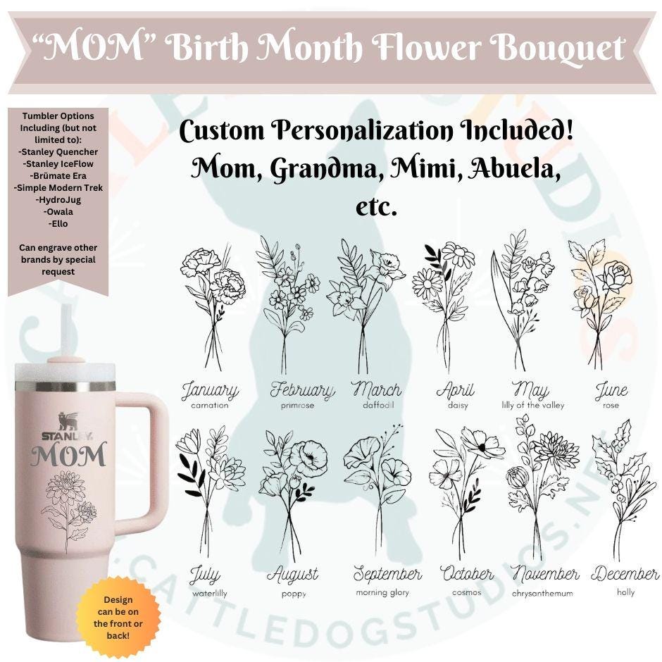 Mom Grandma - Birth Month Flower Bouquet Engraved Tumbler | Cup for Her | Cup for Mom | Mothers Day | Birthday | Anniversary | Christmas - Cattle Dog Studios Laser & Design